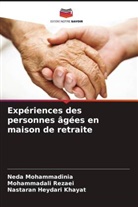 Nastaran Heydari Khayat, Neda Mohammadinia, Mohammadali Rezaei - Expériences des personnes âgées en maison de retraite