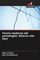 Igor Gvozdanovic, Noor Irshaid - Teoria moderna del portafoglio: Ritorno alle basi
