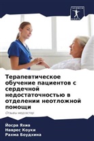 Rahma Boudhina, Nawres Kouki, Josra Yahia - Terapewticheskoe obuchenie pacientow s serdechnoj nedostatochnost'ü w otdelenii neotlozhnoj pomoschi