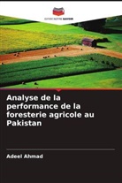 Adeel Ahmad - Analyse de la performance de la foresterie agricole au Pakistan