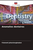 Fatemeh Jahanimoghadam - Anomalies dentaires