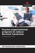 Flor Bustamante Fustamante - Psycho-organizational program to reduce Burnout Syndrome