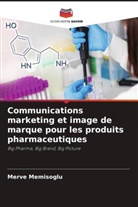 Merve Memisoglu - Communications marketing et image de marque pour les produits pharmaceutiques
