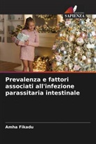 Amha Fikadu - Prevalenza e fattori associati all'infezione parassitaria intestinale