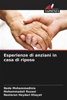 Nastaran Heydari Khayat, Neda Mohammadinia, Mohammadali Rezaei - Esperienze di anziani in casa di riposo