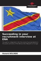 Honoré Bolinde - Succeeding in your recruitment interview at ENA