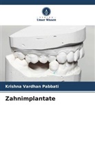 Krishna Vardhan Pabbati - Zahnimplantate