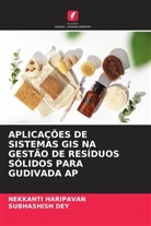Subhashish Dey, Nekkanti Haripavan - APLICAÇÕES DE SISTEMAS GIS NA GESTÃO DE RESÍDUOS SÓLIDOS PARA GUDIVADA AP