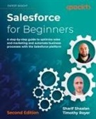 Timothy Royer, Sharif Shaalan - Salesforce for Beginners - Second Edition