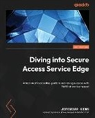 Jeremiah Ginn - Diving into Secure Access Service Edge