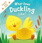 Igloobooks, Gabriel Cortina - What Does Duckling Like?: Touch & Feel Board Book
