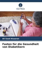 Ali Saad Alsaaran - Fasten für die Gesundheit von Diabetikern