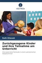 Ruth Otienoh - Zurückgezogene Kinder und ihre Teilnahme am Unterricht