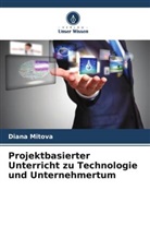 Diana Mitova - Projektbasierter Unterricht zu Technologie und Unternehmertum
