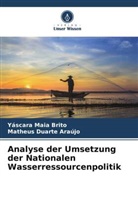 Matheus Duarte Araújo, Yáscara Maia Brito - Analyse der Umsetzung der Nationalen Wasserressourcenpolitik