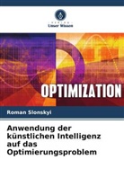 Roman Slonskyi - Anwendung der künstlichen Intelligenz auf das Optimierungsproblem