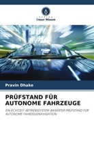 Pravin Dhake - PRÜFSTAND FÜR AUTONOME FAHRZEUGE