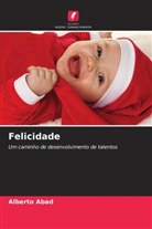 Alberto Abad - Felicidade