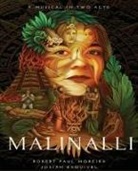 Robert Paul Moreira, Josiah Esquivel - Malinalli