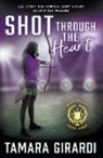 Tamara Girardi - Shot Through The Heart: A YA Contemporary Sports Novel