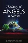 Christopher Carter, Christopher Paul Carter - The Story of Angels and Nature