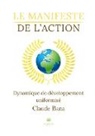 Bana-c, Claude Bana - Le manifeste de l action