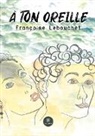 Françoise Lebouchet, Lebouchet-f - A ton oreille