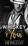 H. J. Bellus - Whiskey & You