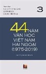 Thanh Nguyen - 44 N&#259;m V&#259;n H&#7885;c Vi&#7879;t Nam H&#7843;i Ngo&#7841;i (1975-2019) - T&#7853;p 3
