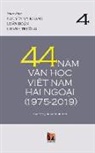 Thanh Nguyen - 44 N&#259;m V&#259;n H&#7885;c Vi&#7879;t Nam H&#7843;i Ngo&#7841;i (1975-2019) - T&#7853;p 4