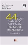 Thanh Nguyen - 44 N¿m V¿n H¿c Vi¿t Nam H¿i Ngo¿i (1975-2019) - T¿p 5