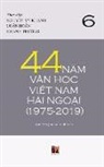 Thanh Nguyen - 44 N¿m V¿n H¿c Vi¿t Nam H¿i Ngo¿i (1975-2019) - T¿p 6