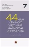 Thanh Nguyen - 44 N&#259;m V&#259;n H&#7885;c Vi&#7879;t Nam H&#7843;i Ngo&#7841;i (1975-2019) - T&#7853;p 7