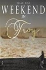 Helle Rink - The Weekend in Troy