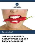 Tahira Ashraf - Okklusion und ihre Auswirkungen auf den Zahnhalteapparat