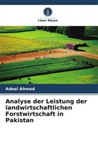 Adeel Ahmad - Analyse der Leistung der landwirtschaftlichen Forstwirtschaft in Pakistan