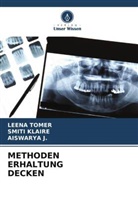 Aiswarya J, Aiswarya J., Smiti Klaire, Leena Tomer - METHODEN ERHALTUNG DECKEN