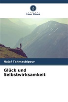 Najaf Tahmasbipour - Glück und Selbstwirksamkeit
