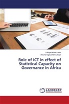 Laïfoya Moïse Lawin, Arouna Ogouchôni Lekoyo - Role of ICT in effect of Statistical Capacity on Governance in Africa