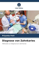 Meenal Gulve, Swapnil Kolhe, Priyanka Patil - Diagnose von Zahnkaries