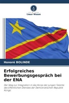 Honoré Bolinde - Erfolgreiches Bewerbungsgespräch bei der ENA
