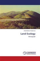 Shokhidakhon Khakimova - Land Ecology