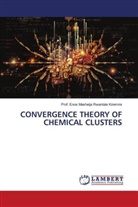 Enos Masheija Rwantale Kiremire, Prof. Enos Masheija Rwantale Kiremire - CONVERGENCE THEORY OF CHEMICAL CLUSTERS