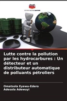 Adesola Adewuyi, Omatsola Eyewu-Edero - Lutte contre la pollution par les hydrocarbures : Un détecteur et un distributeur automatique de polluants pétroliers