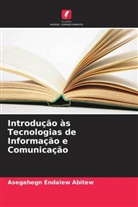 Asegahegn Endalew Abitew - Introdução às Tecnologias de Informação e Comunicação