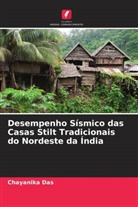 Chayanika Das, Atanu Dutta - Desempenho Sísmico das Casas Stilt Tradicionais do Nordeste da Índia