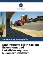 Satyamurthy Nimmagadda - Eine robuste Methode zur Erkennung und Lokalisierung von Nummernschildern