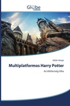 Kádár Hanga - Multiplatformos Harry Potter