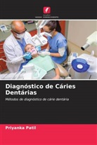 Meenal Gulve, Swapnil Kolhe, Priyanka Patil - Diagnóstico de Cáries Dentárias