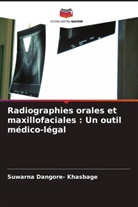 Suwarna Dangore- Khasbage - Radiographies orales et maxillofaciales : Un outil médico-légal